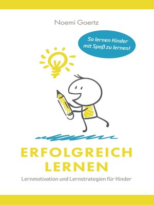 cover image of Erfolgreich Lernen – Lernmotivation und Lernstrategien für Kinder